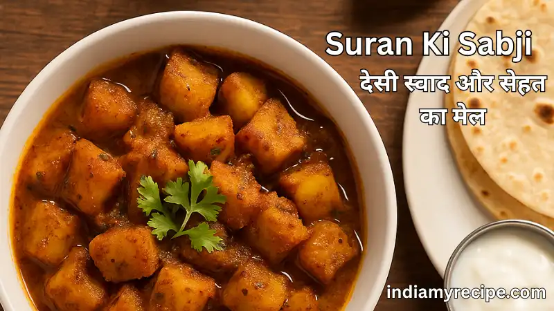 Suran ki Sabji Kaise Banate Hain